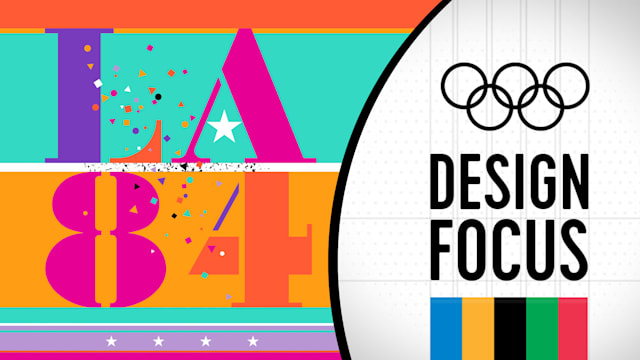 Design Focus:  1984年洛杉矶奥运会