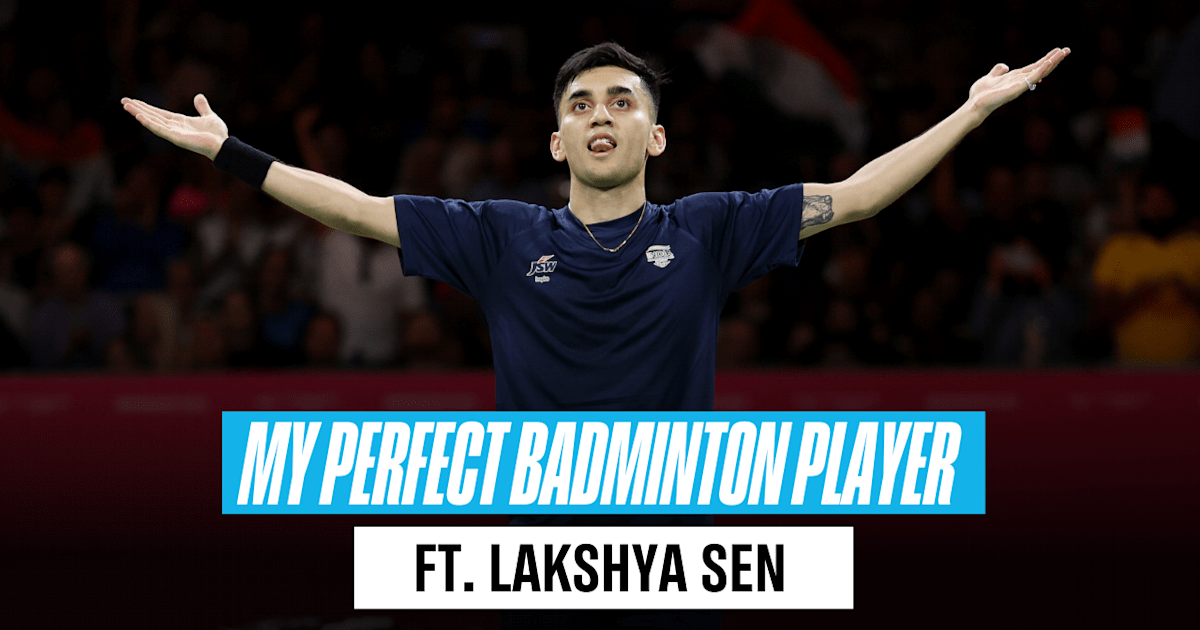 Watch India's Lakshya Sen come up with his perfect badminton player